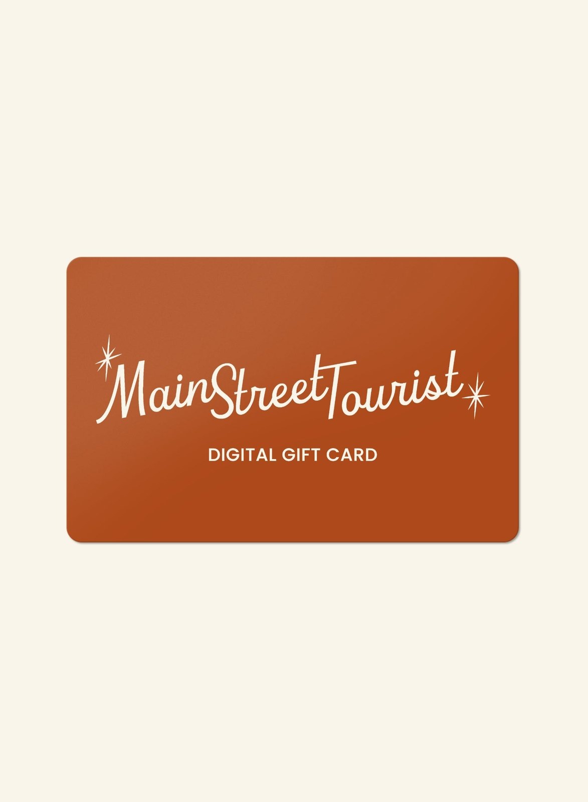 Main Street Tourist Digital Gift Card
